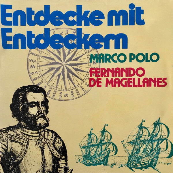 Entdecke mit Entdeckern, Fernando de Magellanes / Marco Polo