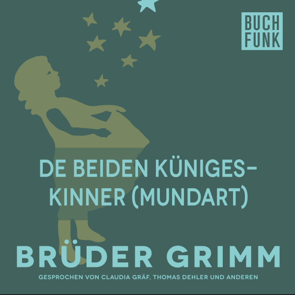 De beiden Künigeskinner (Mundart)