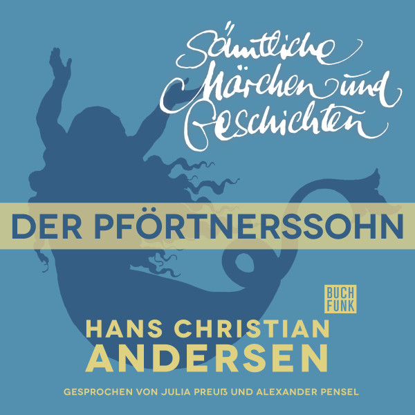 H. C. Andersen: Sämtliche Märchen und Geschichten, Der Pförtnerssohn