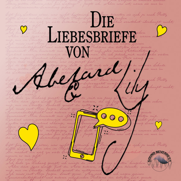 Die Liebesbriefe von Abelard und Lily (Ungekürzt)