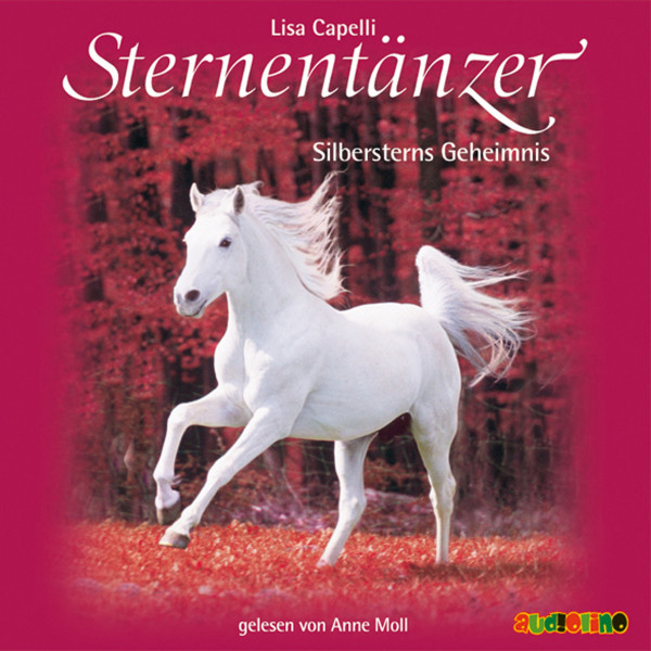 Sternentänzer, Folge 11: Silbersterns Geheimnis (Ungekürzt)