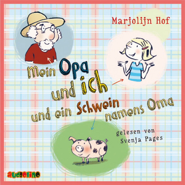 Mein Opa und ich und ein Schwein namens Oma