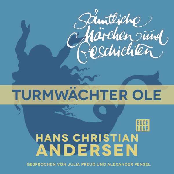 H. C. Andersen: Sämtliche Märchen und Geschichten, Der Turmwächter Ole