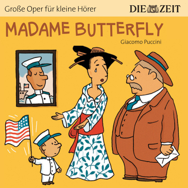 Die ZEIT-Edition "Große Oper für kleine Hörer", Madame Butterfly