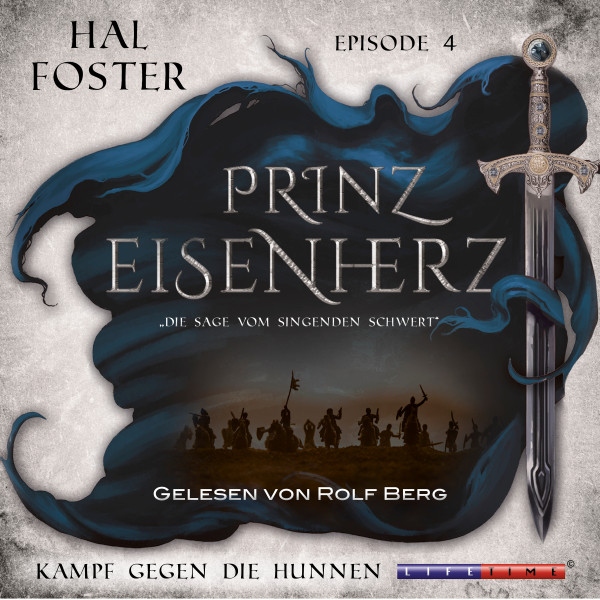 Der Kampf gegen die Hunnen - Prinz Eisenherz, Episode 4 (Ungekürzt)