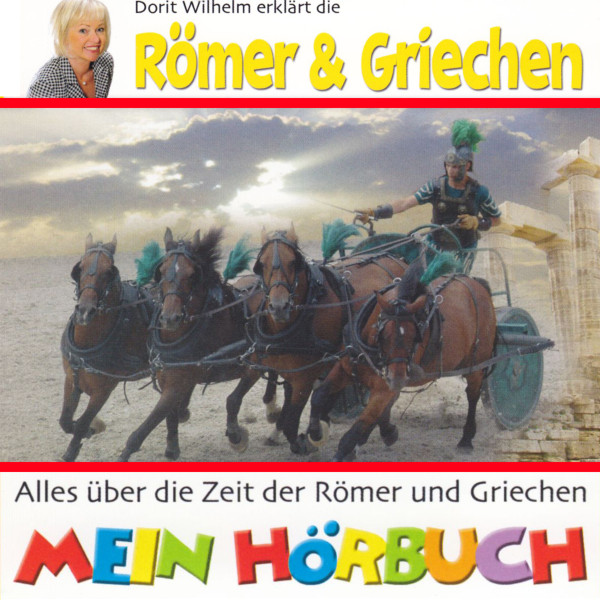 Dorit Wilhelm erklärt, Dorit Wilhelm erklärt die Römer & Griechen