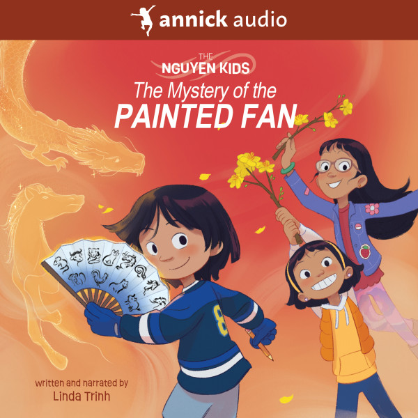 The Mystery of the Painted Fan - The Nguyen Kids, Book 3 (Unabridged)