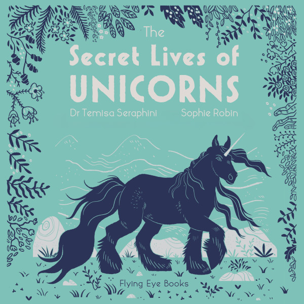 The Secret Lives of Unicorns (Unabridged)