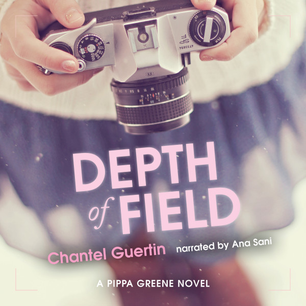 Depth of Field - A Pippa Greene Novel, Book 2 (Unabridged)