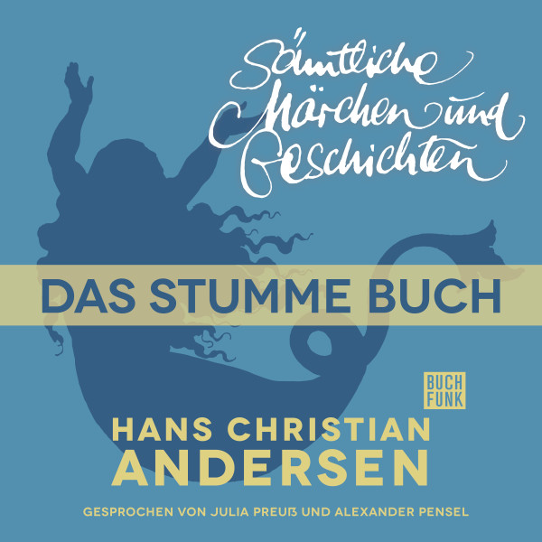 H. C. Andersen: Sämtliche Märchen und Geschichten, Das stumme Buch