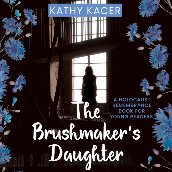 The Brushmaker's Daughter - A Holocaust Remembrance Book for Young Readers (Unabridged)