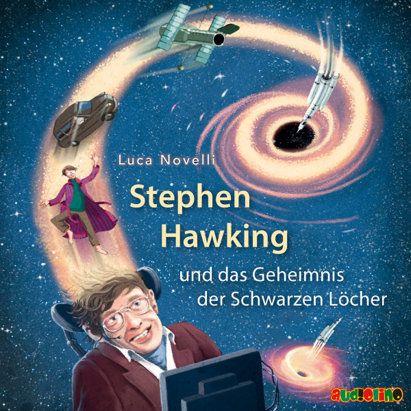 Stephen Hawking und das Geheimnis der Schwarzen Löcher (ungekürzt)