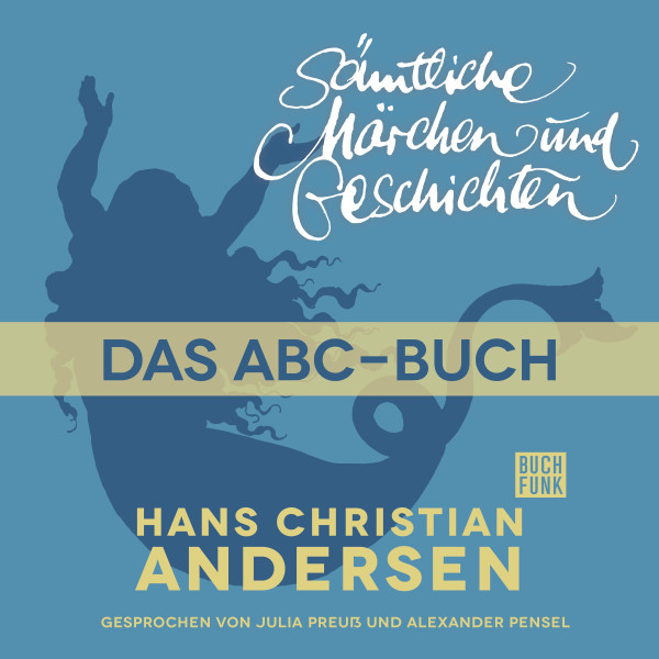 H. C. Andersen: Sämtliche Märchen und Geschichten, Das Abc-Buch