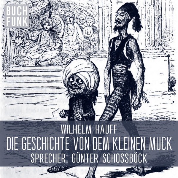 Die Geschichte von dem kleinen Muck