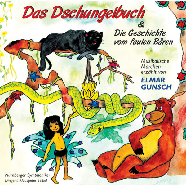 Miklós Rósza: Das Dschungelbuch & Mark Lothar: Die Geschichte vom faulen Bären