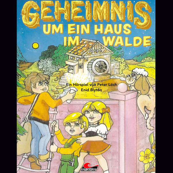 Enid Blyton, Geheimnis um ein Haus im Walde