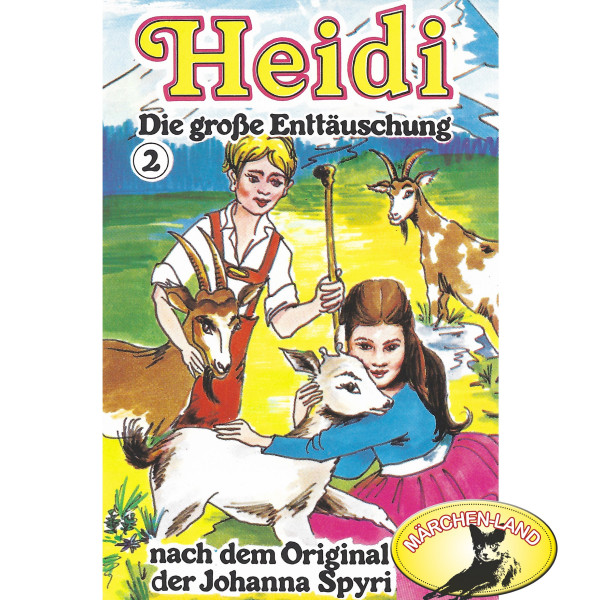 Heidi, Folge 2: Die große Enttäuschung