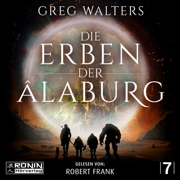 Die Erben der Âlaburg - Die Farbseher Saga, Band 7 (ungekürzt)