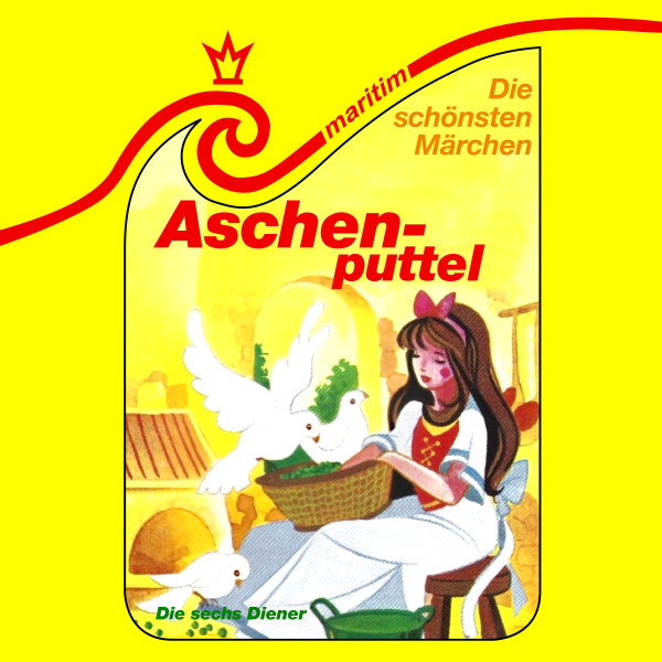 Die schönsten Märchen, Folge 26: Aschenputtel / Die sechs Diener